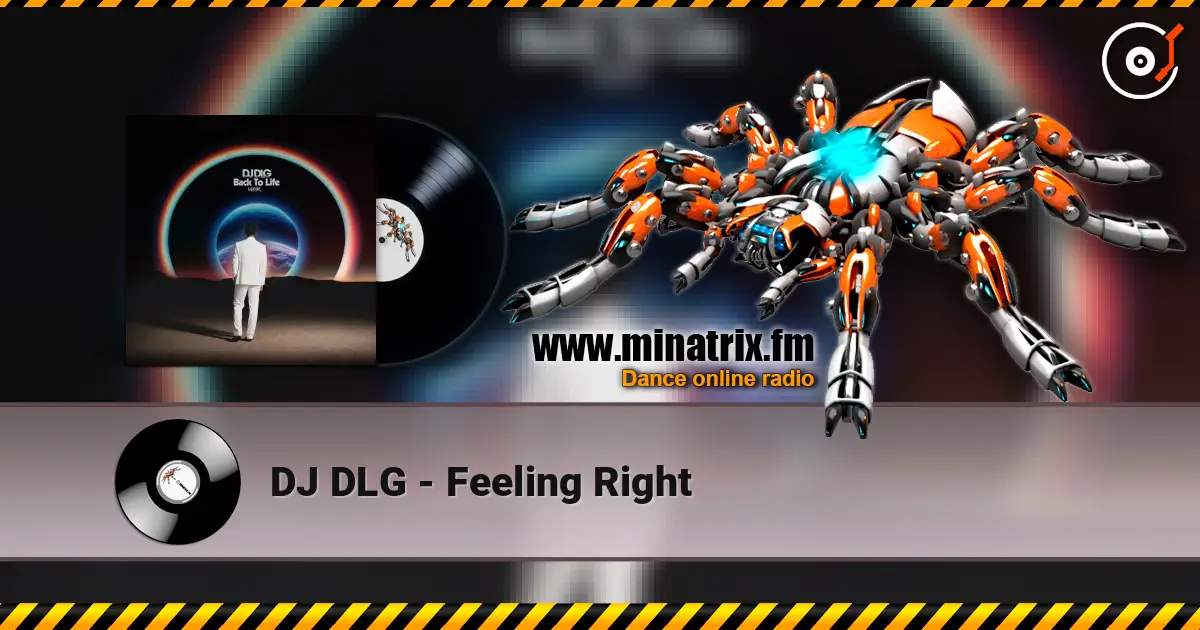 DJ DLG - Feeling Right слухати онлайн у високій якості | Minatrix.FM