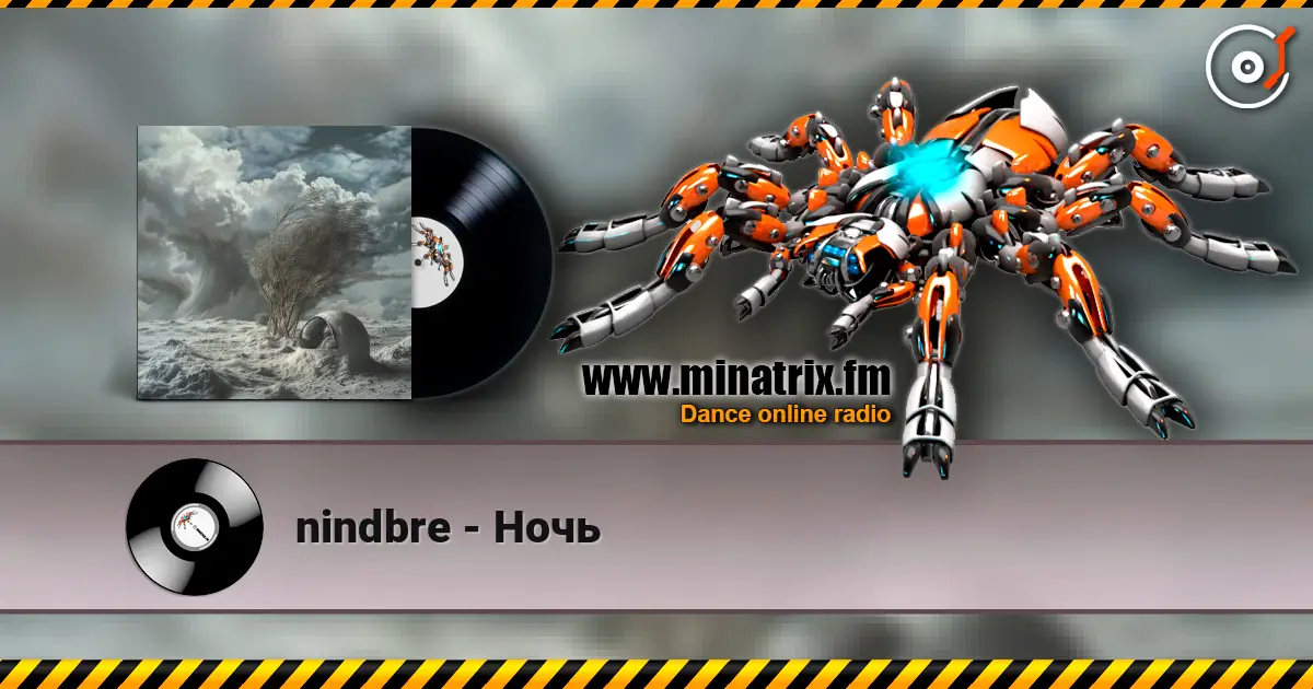 nindbre - Ночь слухати онлайн у високій якості | Minatrix.FM