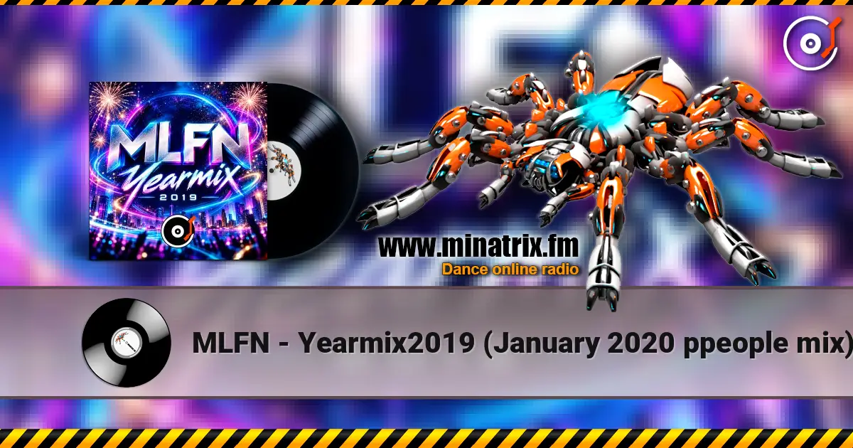 MLFN - Yearmix2019 (January 2020 ppeople mix) слухати онлайн у високій якості | Minatrix.FM