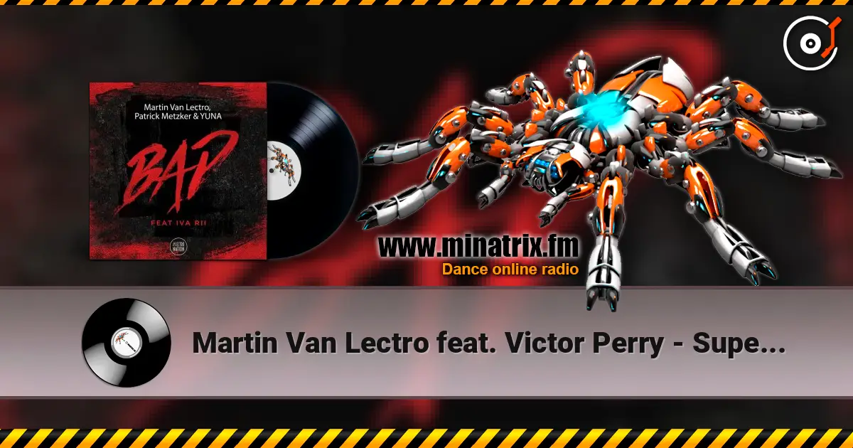 Martin Van Lectro feat. Victor Perry - Supernova слухати онлайн у високій якості | Minatrix.FM
