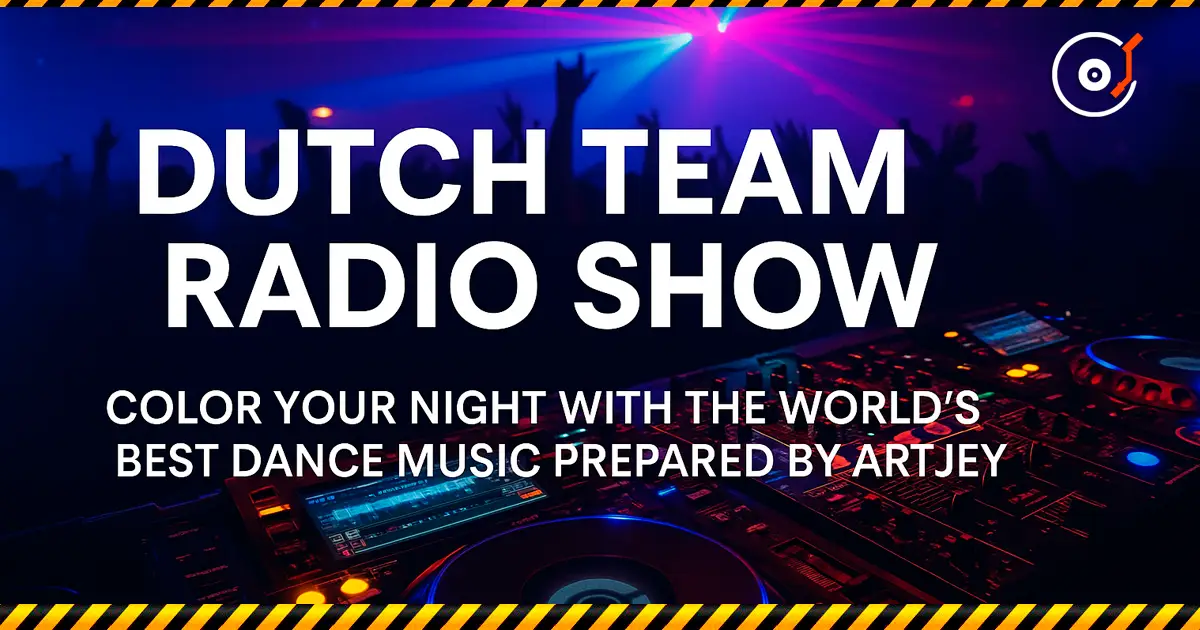 Dutch Team Radio Show 电台节目: «Dutch Team Radio Show». 星期五 于 22:00