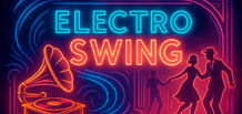 Electro Swing — 现代节奏中的复古