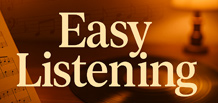 Easy Listening — 舒适与灵感之音