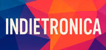 Indietronica — 独立音乐与电子乐的融合