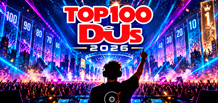 新闻： Top 100 DJs 2026：DJ Mag 公布全球最佳 DJ 榜单