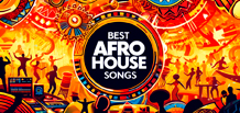 Afro House:席卷全球的音乐风格