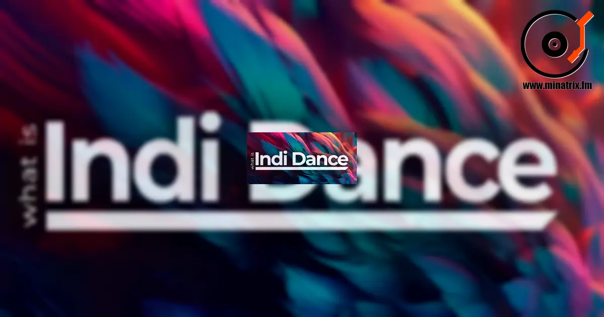 Indie Dance：席卷音乐世界的潮流