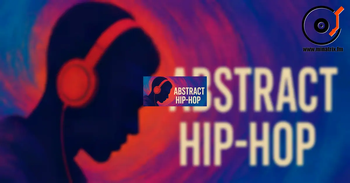 Abstract Hip-Hop：思想与抽象之音