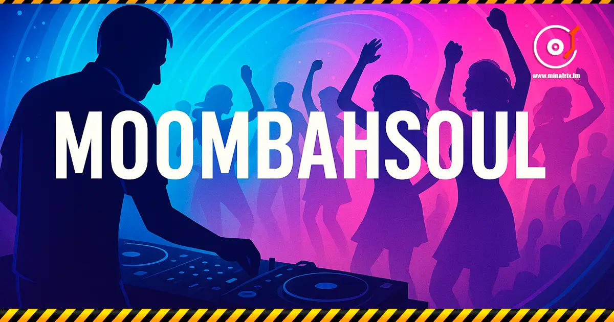 Moombahsoul — 在 Moombahton 节奏中的浪漫与灵魂