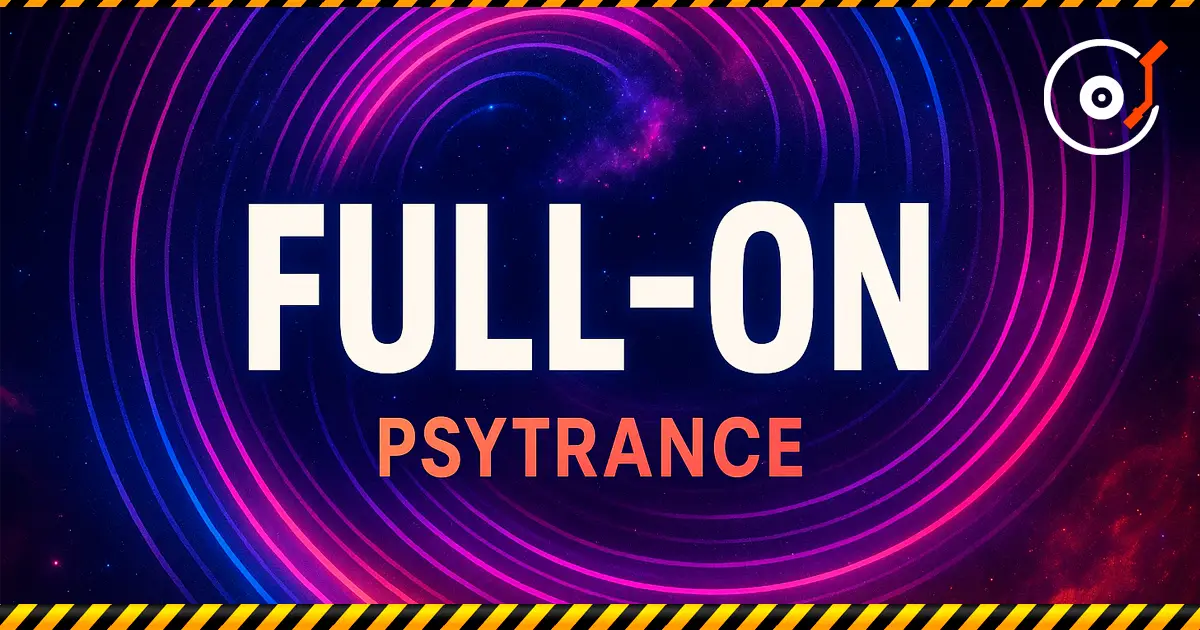 Full-On — 迷幻能量的巅峰 | Minatrix.FM