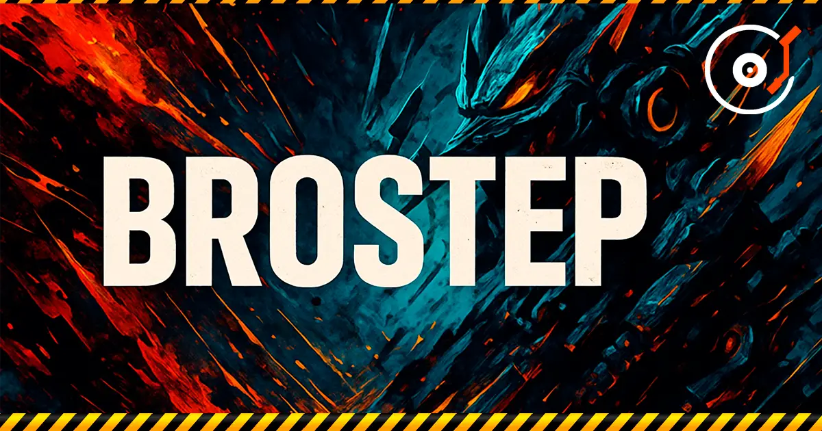 Brostep：历史、与 Dubstep 的区别、攻击性、音乐节音色及风格回归