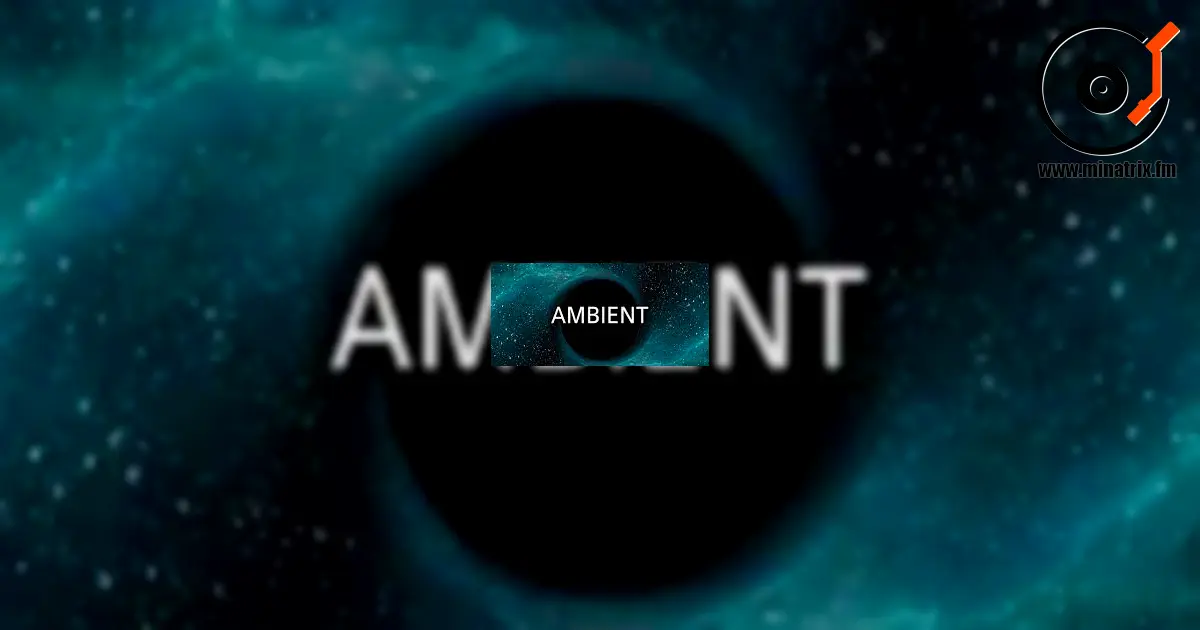 Ambient：让人沉浸于氛围中的音乐风格